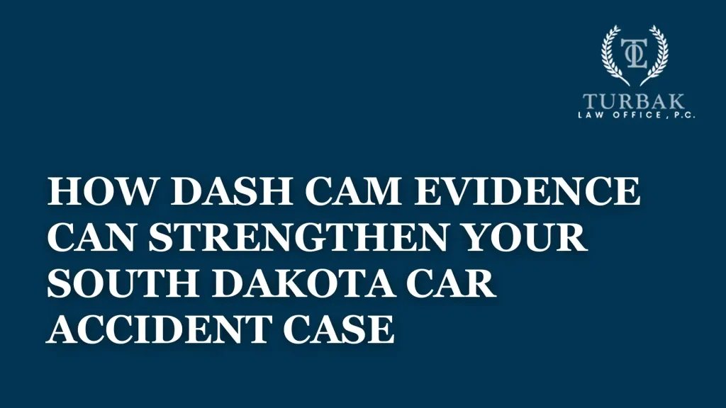 How Dash Cam Evidence Can Strengthen Your South Dakota Car Accident Case